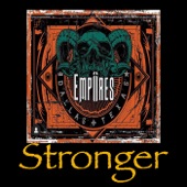 Empiires - Stronger