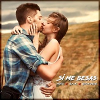Si Me Besas (feat. Sickosis & Saik) - Single - Moic