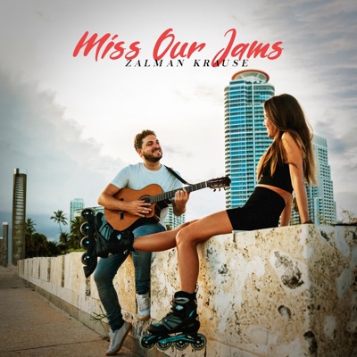 Miss Our Jams - Single