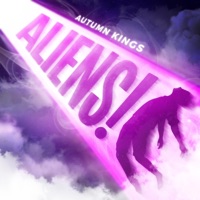 ALIENS! - Single - Autumn Kings