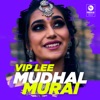 Mudhal Murai - Single