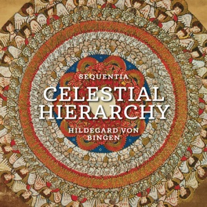 Hildegard von Bingen: Celestial Hierarchy