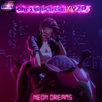 Neon Dreams (feat. YZP) - Single - ChrisBeChikn