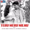 Teru Meru Milnu (Garhwali) - Single