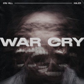 War Cry Hylem & Xay Hill