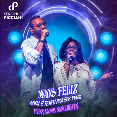 Mais Feliz / Ainda É Tempo pra Ser Feliz (feat. Leny Nascimento) - Single