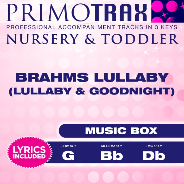 Brahms Lullaby (Nursery & Toddler Primotrax) [Music Box Lullabies] [Performance Tracks] - EP
