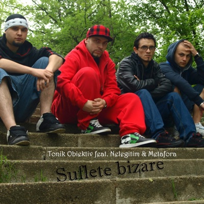 Suflete bizare (feat. Nelegitim & Metafora) - Single