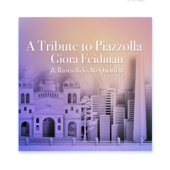 A Tribute to Piazzolla (feat. Rastrelli Cello Quartett) artwork
