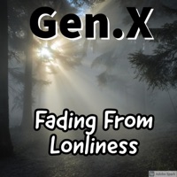 Fading From Lonliness-Gen.X - Single - Gen x beats