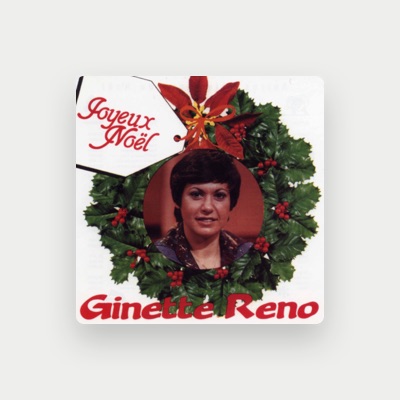 Listen to Ginette Reno, watch music videos, read bio, see tour dates & more!