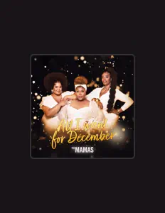 Listen to The Mamas, watch music videos, read bio, see tour dates & more!