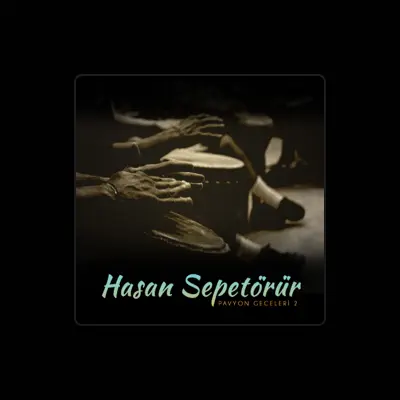 Listen to Hasan Sepetörür, watch music videos, read bio, see tour dates & more!