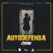 Autodefensa (feat. DJ Kurvo Dbk) - Crónico lyrics