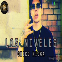 Los Niveles - Single - Chiko CubanoTrapero