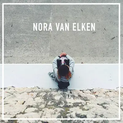 Hör dir „Nora Van Elken“ von Nora Van Elken an