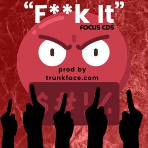 F**K It (feat. Scott James)