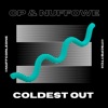 Coldest Out (feat. Nuffowe) - Single