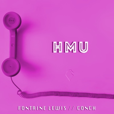 HMU (feat. Conch) - Single