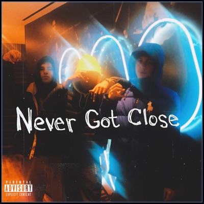 Never Got Close (feat. Fresh the Prophet & TyBass) - Single