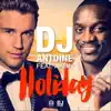 Holiday (Mad Mark 2k15 Edit)