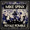 Royal Rumble - Mike Spinx lyrics
