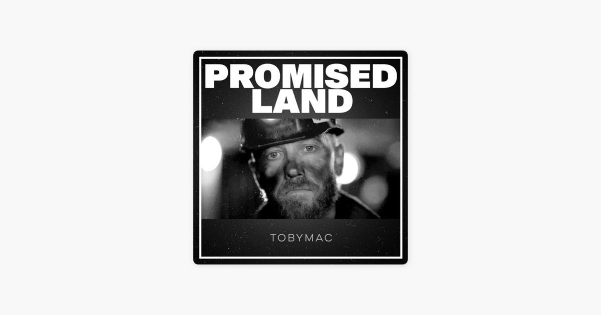 TobyMac - Promised Land (with lyrics)(2021) 