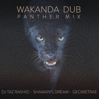 Wakanda Dub (Panther Mix) - Single