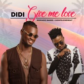 Didi - Give Me Love (feat. Reekado Banks)