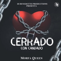 Cerrado con Candado - Single - Morfa Queen