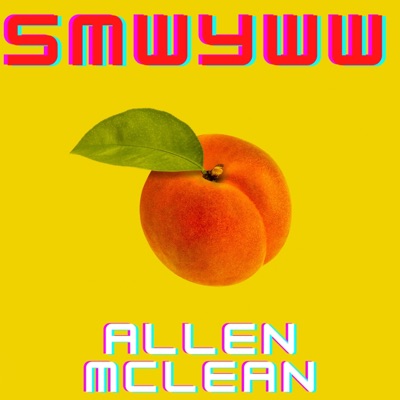 SMWYWW (Show Me What You're Working With) - Single