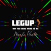 Leg Up (Why You Being Weird To Me) - Single