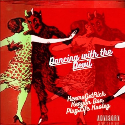 Dancing with the Devil (feat. Kenyon Don & PlugLife Kooley) - Single