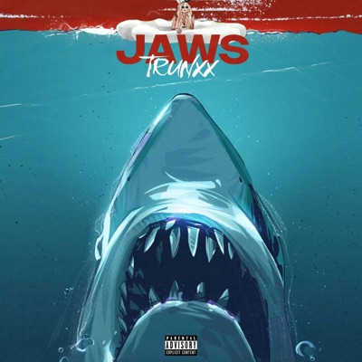 Jaws x Trunxx - Single