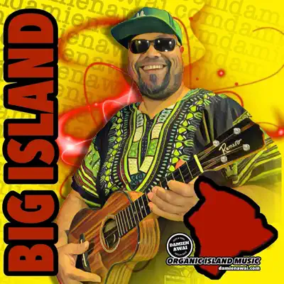 Listen to Big Island - Single by Damien Awai