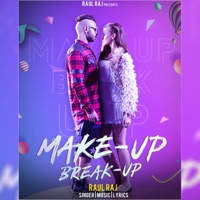 Make-up Break-up - Single - Raul Raj