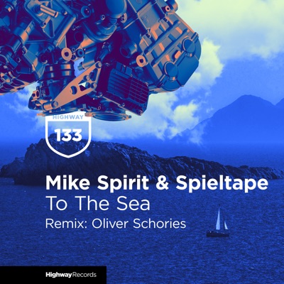 To the Sea (Oliver Schories Remix) - Single