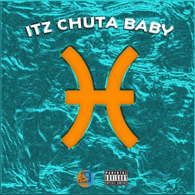 Itz Chuta Baby - EP