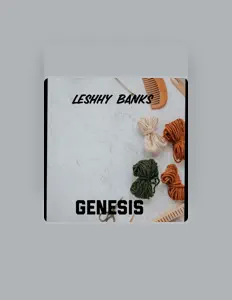 Luister naar Leshhy banks, bekijk muziekvideo's, lees de bio, bekijk de tourdata, en meer!