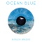 Ocean Blue - Airlea Maeve lyrics