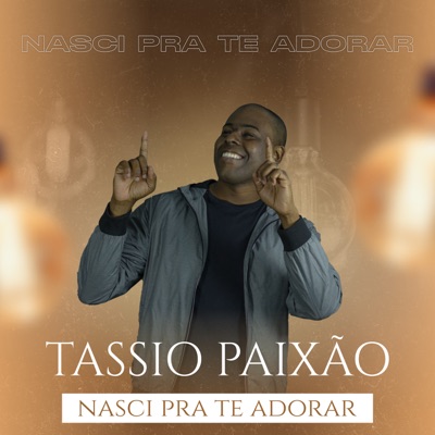 Nasci Pra Te Adorar - Single