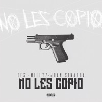 No Les Copio (Remix) [feat. Millyz] - Single - Tes & Juan Sinatra