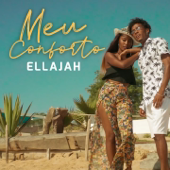 Meu Conforto - Ellajah