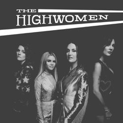 The Highwomen - The Highwomen Cover Art