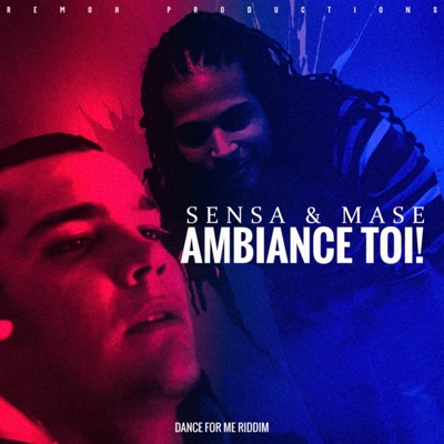 Ambiance Toi! (feat. Sensa & Mase) - Single