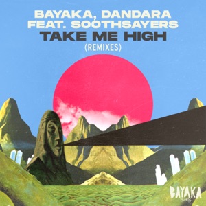 Take Me High (feat. SOOTHSAYERS) [Bayaka Essential Dub Mix]