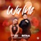 Wa Ine (feat. Leslie) - Ritaa lyrics
