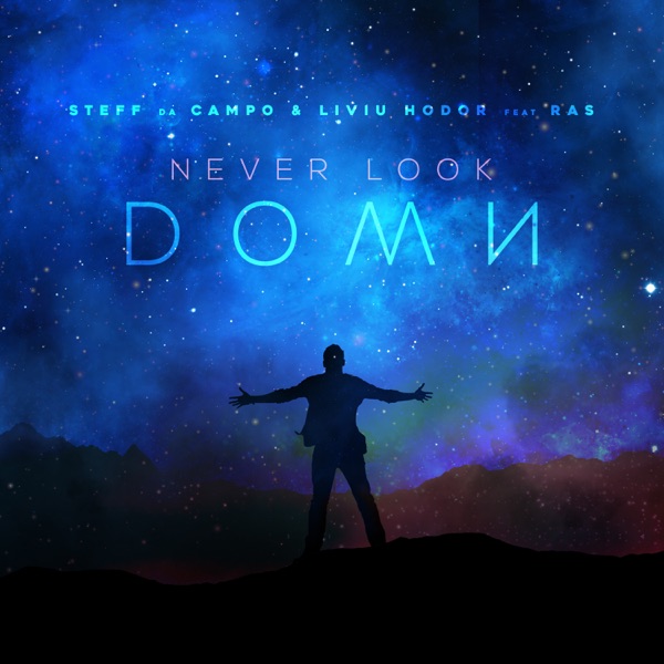 Never Look Down (feat. Ras) - Single