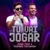 Tu Vai Jogar - Single