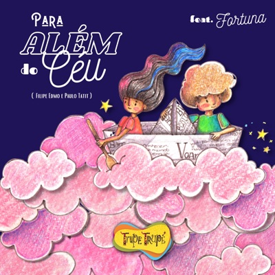 Para Além do Céu (feat. Fortuna) - Single
